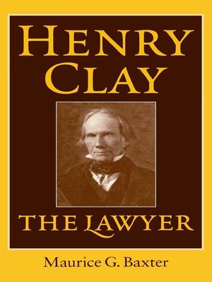 cover image of Henry Clay the Lawyer